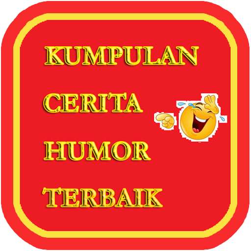 Run android online APK 200+ Cerita Humor Terbaik from MyAndroid or emulate 200+ Cerita Humor Terbaik using MyAndroid