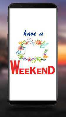 Emulate Android APK 210+ Happy Weekend GIF Emulate Android APK 210+ Happy Weekend GIF