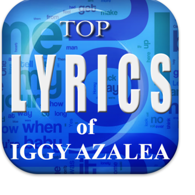 Emulate Android APK 30 Top Lyrics of Iggy Azalea