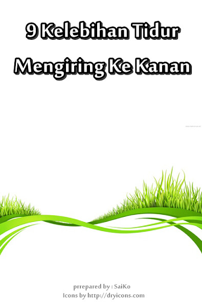 Run android online APK 9 Kelebihan Tidur Arah Kanan from MyAndroid or emulate 9 Kelebihan Tidur Arah Kanan using MyAndroid
