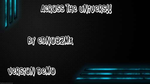 Run android online APK Across The Univers!! - Demo from MyAndroid or emulate Across The Univers!! - Demo using MyAndroid