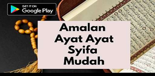 Run android online APK Amalan Ayat Ayat Syifa Mudah from MyAndroid or emulate Amalan Ayat Ayat Syifa Mudah using MyAndroid