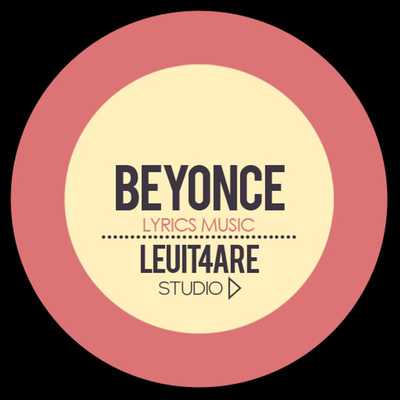 Emulate Android APK Beyonce - Lirik Music Emulate Android APK Beyonce - Lirik Music