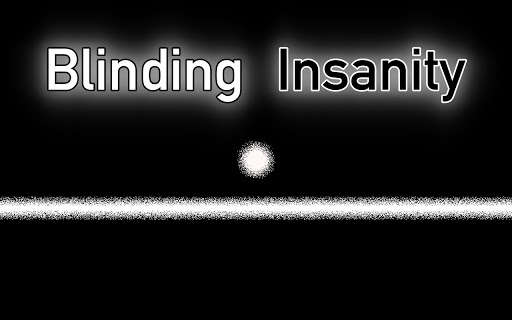 Run android online APK Blinding Insanity from MyAndroid or emulate Blinding Insanity using MyAndroid