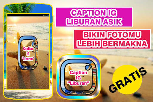 Run android online APK Caption IG Liburan Asik Kekinian from MyAndroid or emulate Caption IG Liburan Asik Kekinian using MyAndroid