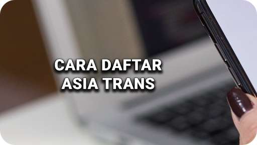 Run android online APK Cara Daftar Asia Trans Driver Online from MyAndroid or emulate Cara Daftar Asia Trans Driver Online using MyAndroid