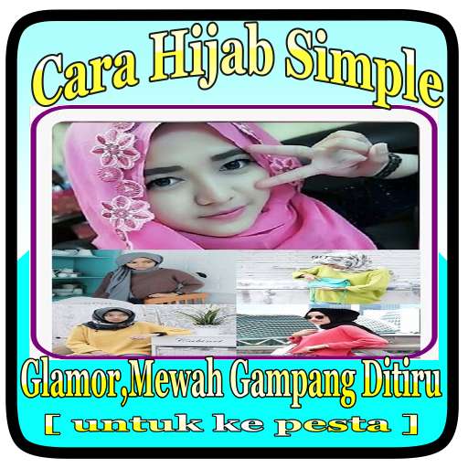 Run android online APK CARA HIJAB SIMPLE,GLAMOR,MEWAH DAN GAMPANG DITIRU from MyAndroid or emulate CARA HIJAB SIMPLE,GLAMOR,MEWAH DAN GAMPANG DITIRU using MyAndroid