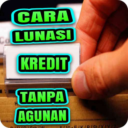 Run android online APK Cara Lunasi Kredit Tanpa Agunan from MyAndroid or emulate Cara Lunasi Kredit Tanpa Agunan using MyAndroid