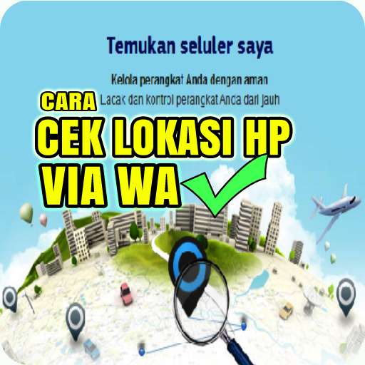 Run android online APK Cara Melacak HP Hilang Via WA - Lacak Nomor HP from MyAndroid or emulate Cara Melacak HP Hilang Via WA - Lacak Nomor HP using MyAndroid