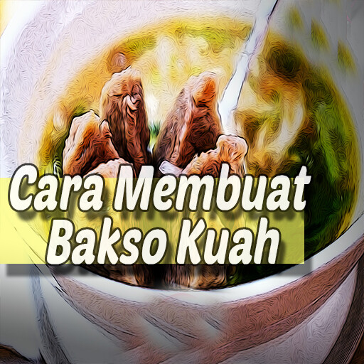 Run android online APK Cara Membuat Bakso Kuah from MyAndroid or emulate Cara Membuat Bakso Kuah using MyAndroid