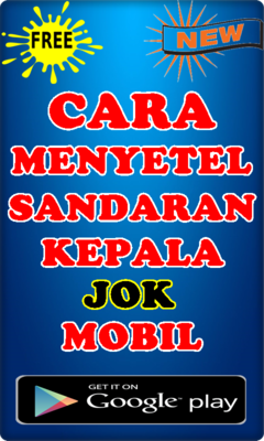 Emulate Android APK CARA MENYETEL SANDARAN KEPALA JOK MOBIL TERLENGKAP Emulate Android APK CARA MENYETEL SANDARAN KEPALA JOK MOBIL TERLENGKAP