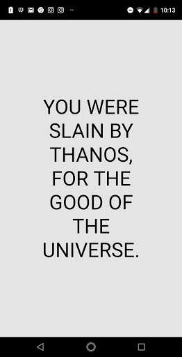 Run android online APK Did Thanos Kill Me from MyAndroid or emulate Did Thanos Kill Me using MyAndroid