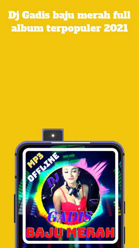 Run android online APK DJ GADIS BAJU MERAH FULL ALBUM OFFLINE from MyAndroid or emulate DJ GADIS BAJU MERAH FULL ALBUM OFFLINE using MyAndroid