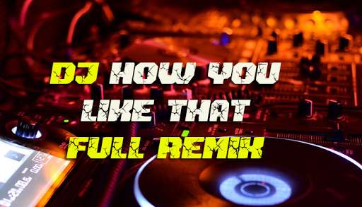 Run android online APK DJ How You Like That Remix from MyAndroid or emulate DJ How You Like That Remix using MyAndroid