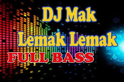 Run android online APK DJ Mak Lemak Lemak Remix Full Bass from MyAndroid or emulate DJ Mak Lemak Lemak Remix Full Bass using MyAndroid