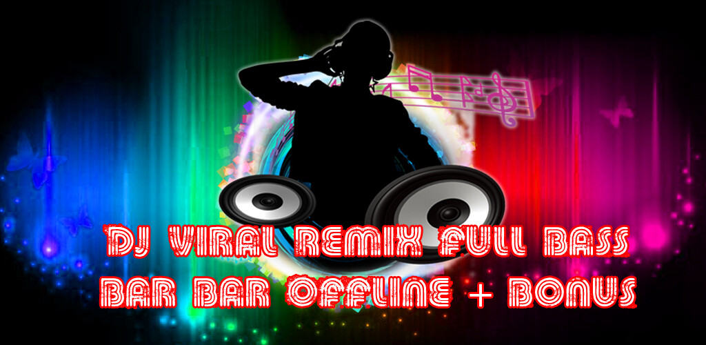 Run android online APK DJ Viral Remix Full Bass Bar Bar Offline + Bonus from MyAndroid or emulate DJ Viral Remix Full Bass Bar Bar Offline + Bonus using MyAndroid