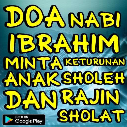 Run android online APK Doa Nabi Ibrahim Minta Keturunan Anak Sholeh from MyAndroid or emulate Doa Nabi Ibrahim Minta Keturunan Anak Sholeh using MyAndroid
