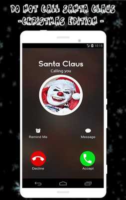 Emulate Android APK Do Not Call Santa Claus *OMG HE CAME TO MY HOUSE* Emulate Android APK Do Not Call Santa Claus *OMG HE CAME TO MY HOUSE*