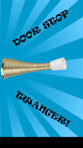 Run android online APK Doorstop Twanger from MyAndroid or emulate Doorstop Twanger using MyAndroid