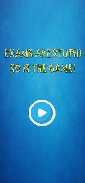 Run android online APK Exams Are Stupid - Exam Game from MyAndroid or emulate Exams Are Stupid - Exam Game using MyAndroid