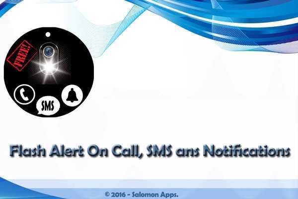 Emulate Android APK Flash Alert Call, SMS  Notify