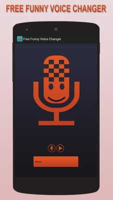 Emulate Android APK Free Funny Voice Changer Emulate Android APK Free Funny Voice Changer