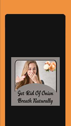 Run android online APK Get Rid Of Onion Breath Naturally from MyAndroid or emulate Get Rid Of Onion Breath Naturally using MyAndroid
