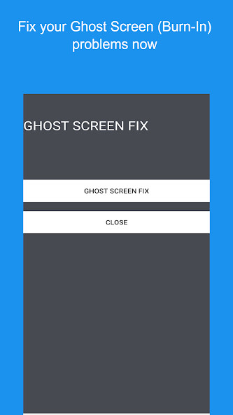 Run android online APK Ghost Screen Fix - Burn-In from MyAndroid or emulate Ghost Screen Fix - Burn-In using MyAndroid