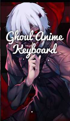 Emulate Android APK Ghoul Anime Keyboard Emulate Android APK Ghoul Anime Keyboard