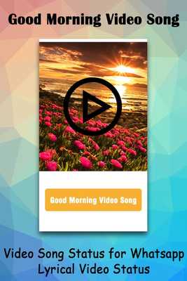 Emulate Android APK Good Morning video song status : lyrical video Emulate Android APK Good Morning video song status : lyrical video