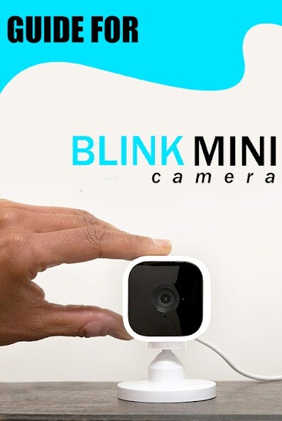 Run android online APK Guide: Blink Mini 1080p Cam from MyAndroid or emulate Guide: Blink Mini 1080p Cam using MyAndroid