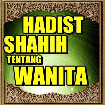 Emulate Android APK Hadits Shahih Tentang Wanita