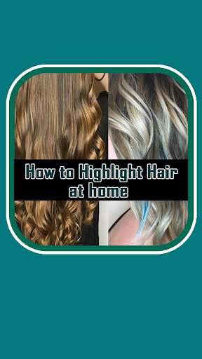Run android online APK Hair highlights at home (video tips) from MyAndroid or emulate Hair highlights at home (video tips) using MyAndroid