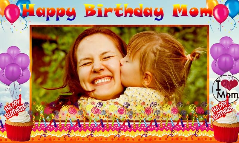 Emulate Android APK Happy Birthday Mom frames Emulate Android APK Happy Birthday Mom frames