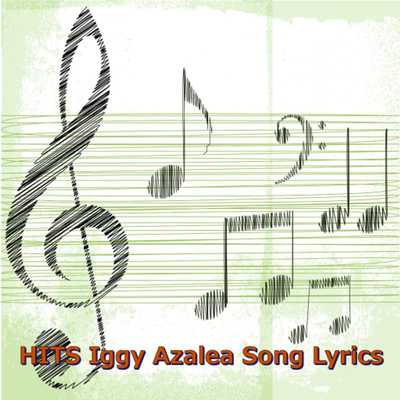 Emulate Android APK HITS Iggy Azalea Song Lyrics