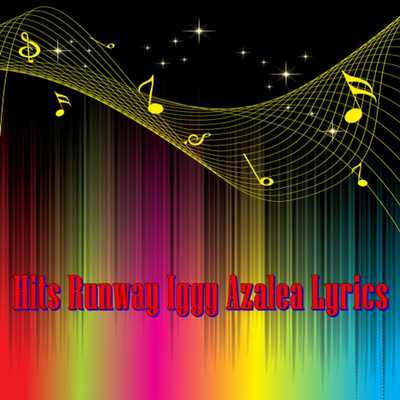 Emulate Android APK Hits Runway Iggy Azalea Lyrics Emulate Android APK Hits Runway Iggy Azalea Lyrics