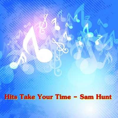 Emulate Android APK Hits Take Your Time - Sam Hunt Emulate Android APK Hits Take Your Time - Sam Hunt