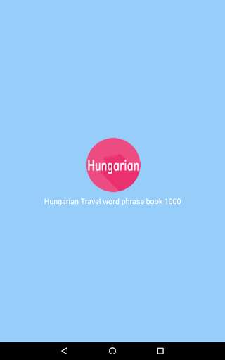 Run android online APK Hungarian Travel word phrase book 1000 from MyAndroid or emulate Hungarian Travel word phrase book 1000 using MyAndroid Run android online APK Hungarian Travel word phrase book 1000 from MyAndroid or emulate Hungarian Travel word phrase book 1000 using MyAndroid
