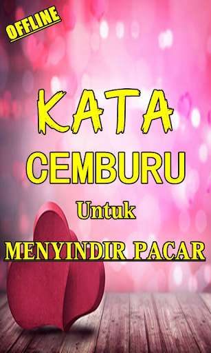 Run android online APK KATA KATA CEMBURU YANG COCOK UNTUK MENYINDIR PACAR from MyAndroid or emulate KATA KATA CEMBURU YANG COCOK UNTUK MENYINDIR PACAR using MyAndroid
