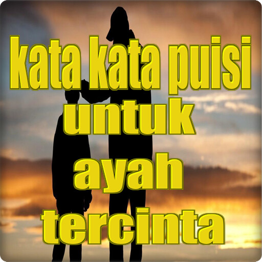 Run android online APK kata kata puisi untuk ayah tercinta from MyAndroid or emulate kata kata puisi untuk ayah tercinta using MyAndroid