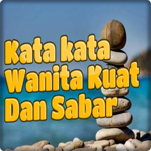 Run android online APK kata kata wanita kuat dan sabar from MyAndroid or emulate kata kata wanita kuat dan sabar using MyAndroid