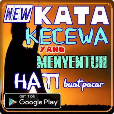 Emulate Android APK kata kecewa yang menyentuh hati buat pacar