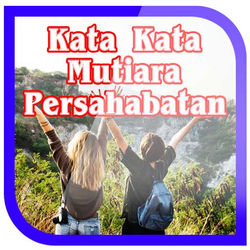 Emulate Android APK Kata Mutiara Persahabatan Emulate Android APK Kata Mutiara Persahabatan