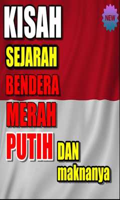 Emulate Android APK Kisah Sejarah Bendera Merah Putih Dan Maknanya Emulate Android APK Kisah Sejarah Bendera Merah Putih Dan Maknanya