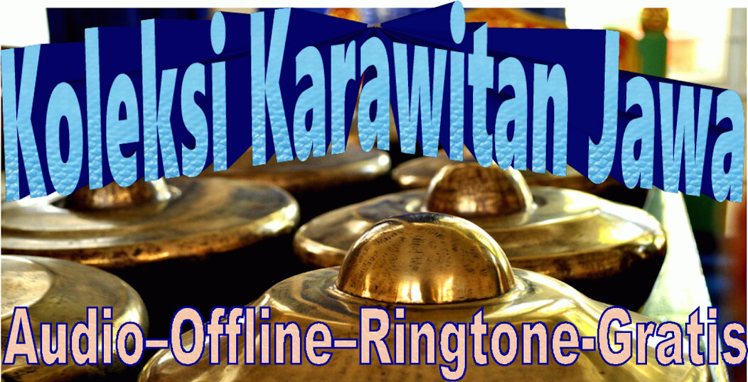 Run android online APK Koleksi Karawitan Jawa Offline from MyAndroid or emulate Koleksi Karawitan Jawa Offline using MyAndroid Run android online APK Koleksi Karawitan Jawa Offline from MyAndroid or emulate Koleksi Karawitan Jawa Offline using MyAndroid