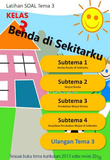 Run android online APK Latihan Soal SD Kelas 3 Tema 3 from MyAndroid or emulate Latihan Soal SD Kelas 3 Tema 3 using MyAndroid Run android online APK Latihan Soal SD Kelas 3 Tema 3 from MyAndroid or emulate Latihan Soal SD Kelas 3 Tema 3 using MyAndroid