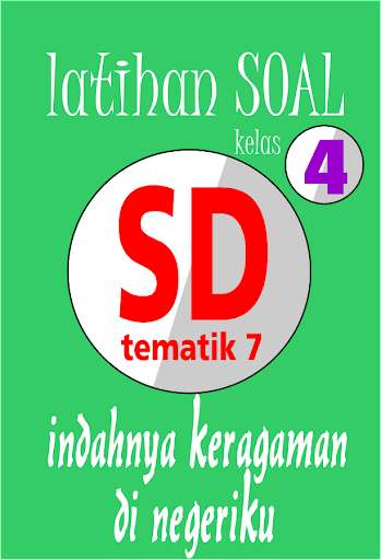 Run android online APK Latihan Soal SD Kelas 4 Tema 7 from MyAndroid or emulate Latihan Soal SD Kelas 4 Tema 7 using MyAndroid
