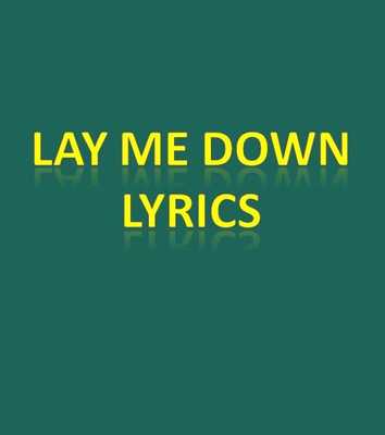 Emulate Android APK Lay Me Down Lyrics Emulate Android APK Lay Me Down Lyrics