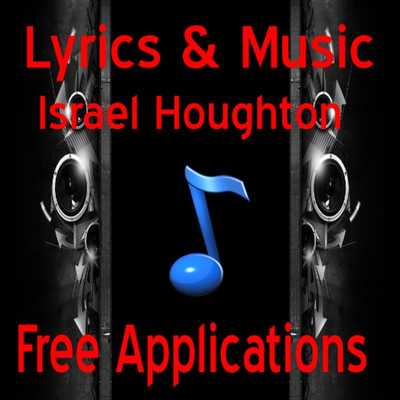 Emulate Android APK Lyrics Israel Houghton Emulate Android APK Lyrics Israel Houghton