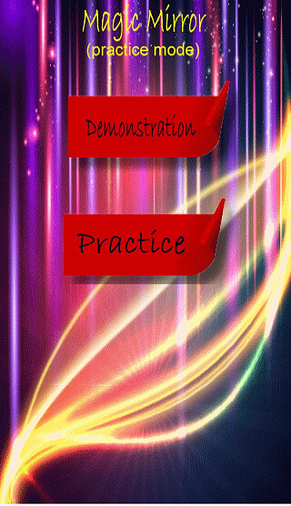 Run android online APK Magic Trick 11 - Magic Mirror (Practice) from MyAndroid or emulate Magic Trick 11 - Magic Mirror (Practice) using MyAndroid